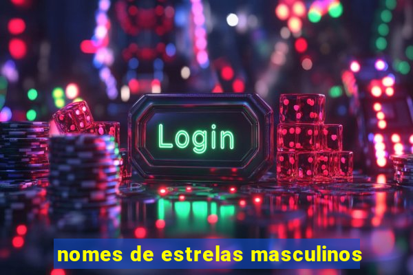 nomes de estrelas masculinos